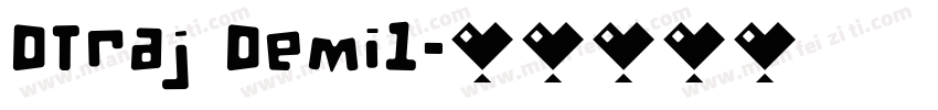 DTraj Demi1字体转换